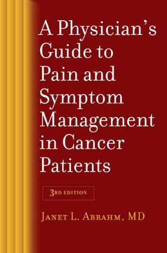 Janet L. Abrahm A Physician's Guide To Pain And Symptom Management 0003 Edition; 