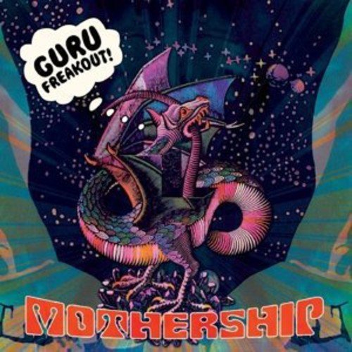 Guru Freakout/Mothership