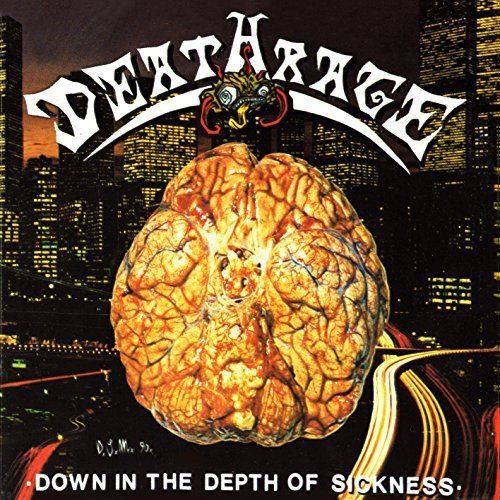 Deathrage/Down In The Depth Of Sickness