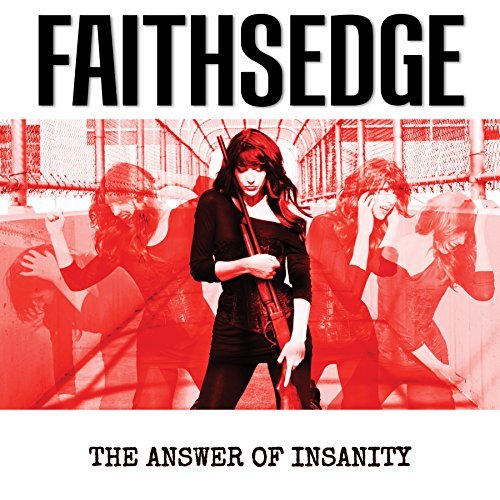 Faithsedge/Answer Of Insanity
