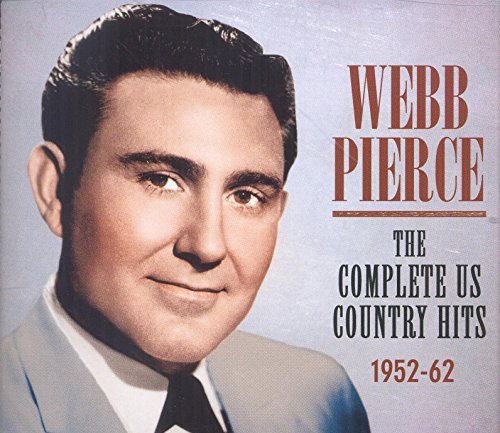 Webb Pierce/Complete US Country Hits 1952-62