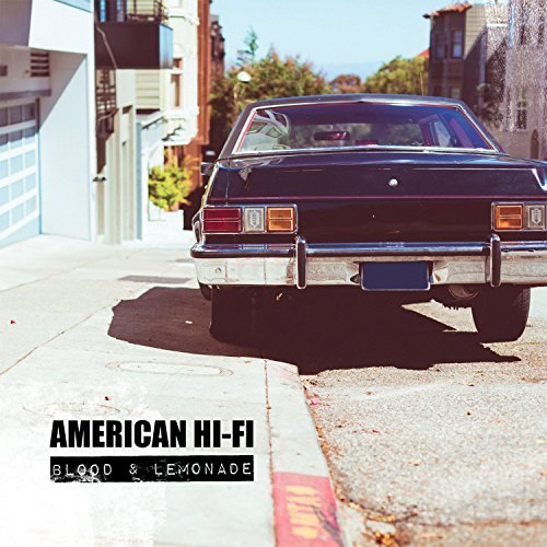 American Hi Fi Blood & Lemonade 