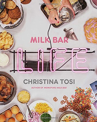 Christina Tosi/Milk Bar Life@ Recipes & Stories: A Cookbook