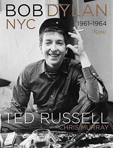 Ted Russell/Bob Dylan@ NYC 1961-1964