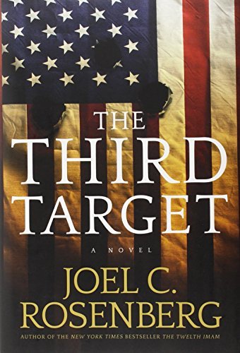 Joel C. Rosenberg/The Third Target@ A J. B. Collins Novel