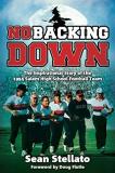Sean Stellato No Backing Down The Story Of The 1994 Salem High School Football 