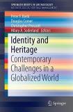Peter F. Biehl Identity And Heritage Contemporary Challenges In A Globalized World 2015 
