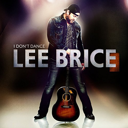 Lee Brice/I Don'T Dance