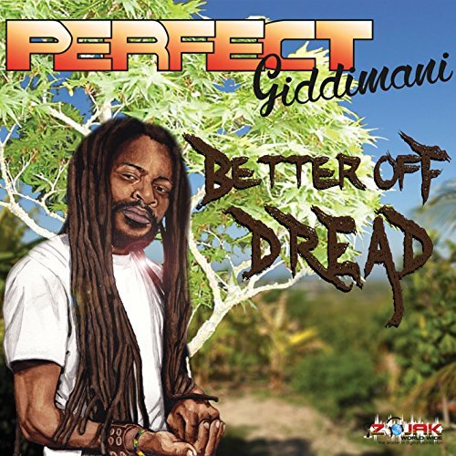 Perfect Giddimani/Better Off Dread