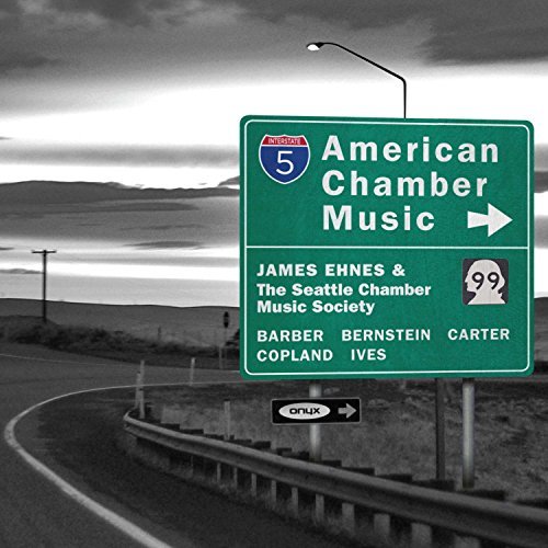 Copland / Ives / Barber / Ehne/American Chamber Music