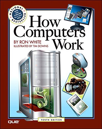 Ron White How Computers Work 0010 Edition; 