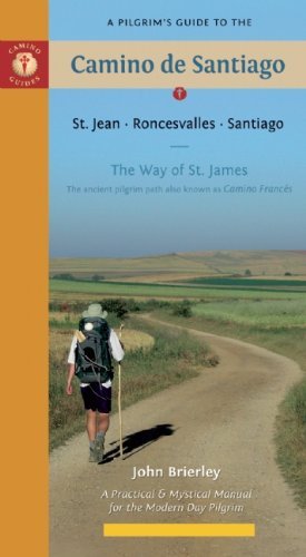 John Brierley A Pilgrim's Guide To The Camino De Santiago St. Jean Roncesvalles Santiago 0011 Edition; 