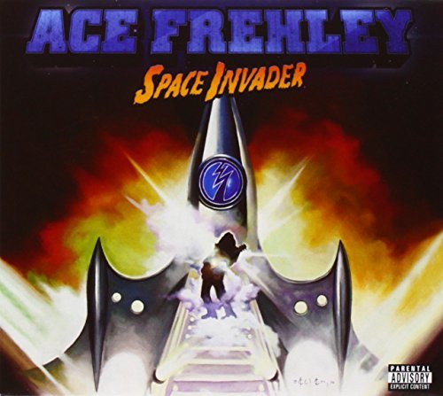 Ace Frehley/Space Invader Deluxe@Explicit Version