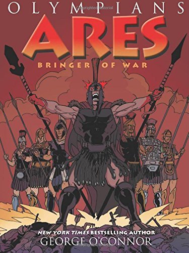 George O'Connor/Olympians: Ares@Bringer of War