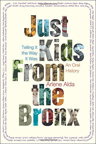 Arlene Alda/Just Kids from the Bronx@ Telling It the Way It Was: An Oral History