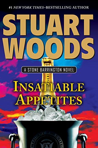 Stuart Woods/Insatiable Appetites