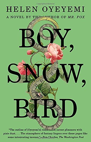 Helen Oyeyemi/Boy, Snow, Bird@Reprint