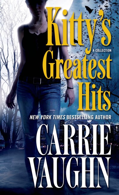 Carrie Vaughn/Kitty's Greatest Hits