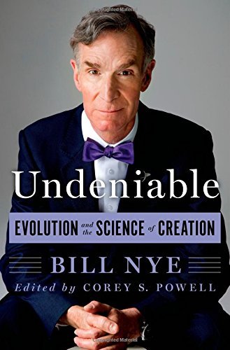 Bill Nye/Undeniable@ Evolution and the Science of Creation