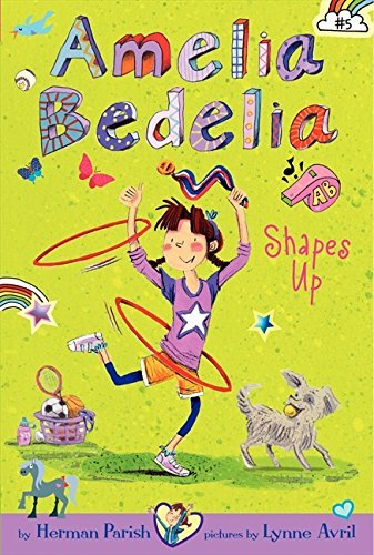 Herman Parish/Amelia Bedelia Chapter Book #5@Amelia Bedelia Shapes Up