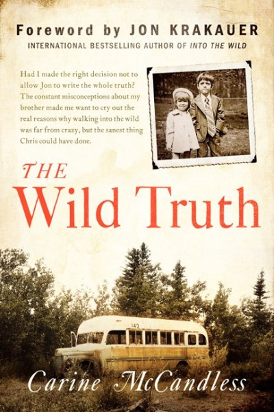 Carine McCandless/The Wild Truth
