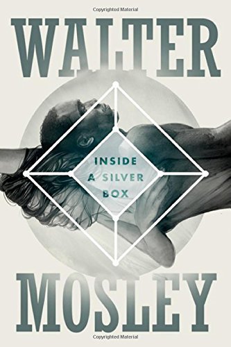 Walter Mosley/Inside a Silver Box