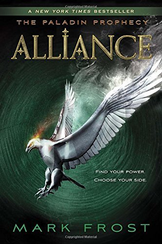 Mark Frost/Alliance@The Paladin Prophecy Book 2