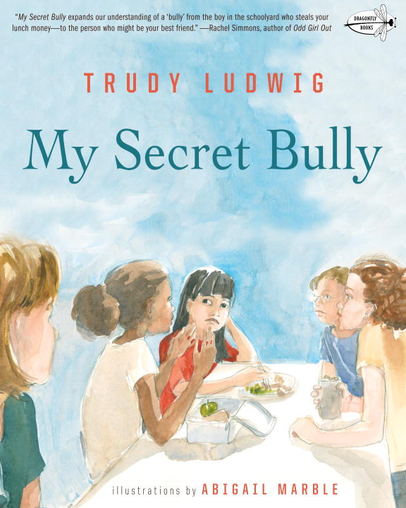 Trudy Ludwig/My Secret Bully