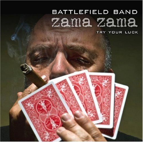 Battlefield Band/Zama Zama-Try Your Luck