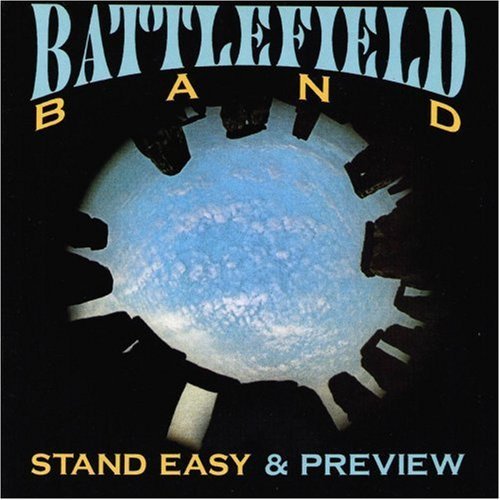 Battlefield Band Stand Easy & Preview 
