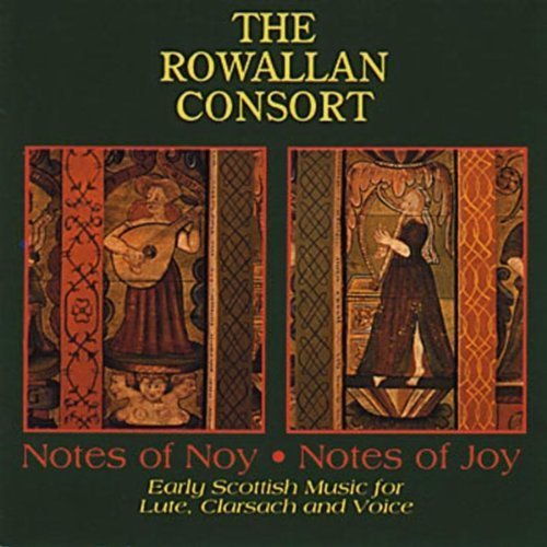 Rowallan Consort Notes Of Nov. Notes Of Joy 