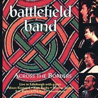 Battlefield Band/Across The Borders