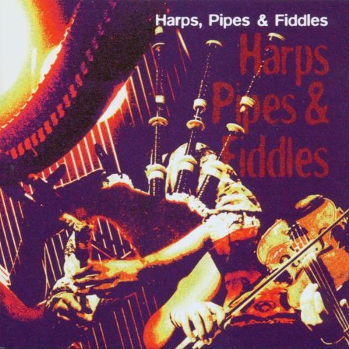 Harps Pipes & Fiddles/Harps Pipes & Fiddles
