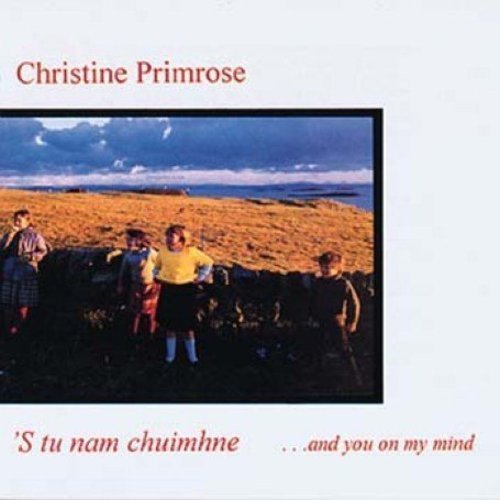 Christine Primrose S Tu Nam Chuimhne 