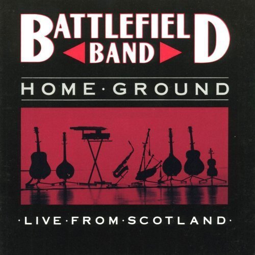 Battlefield Band Home Ground 