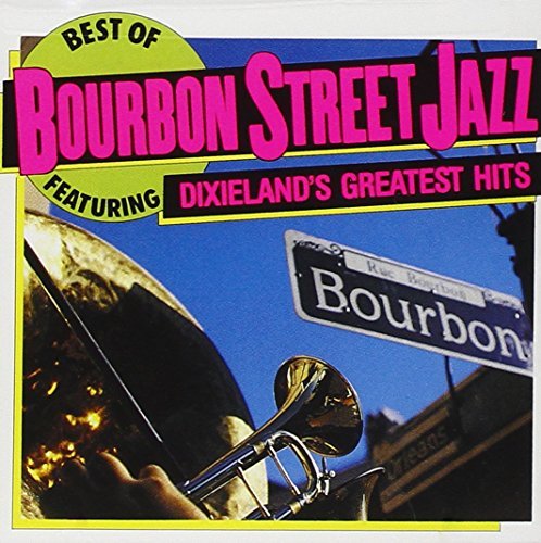 Bourbon Street Jazz Best Of Bourbon Street Jazz 