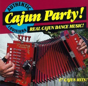 Cajun Playboys Cajun Party! Real Cajun Dance 