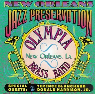 Olympia Brass Band/New Orleans Jazz Preservation@Blanchard/Harrison/Raspberry