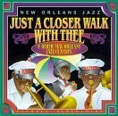 New Orleans Jazz/Just A Closer Walk With Thee &