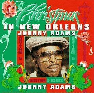 Johnny Adams/Christmas In New Orleans