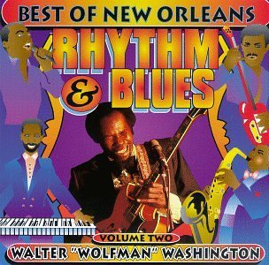 Walter Wolfman Washington/Vol. 2-Best Of New Orleans Rhy
