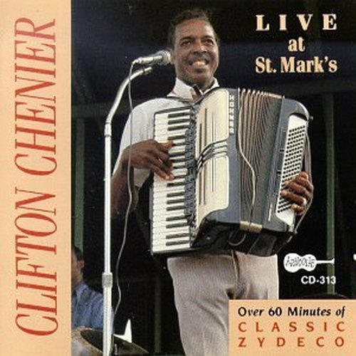Clifton Chenier/Live At St. Mark's