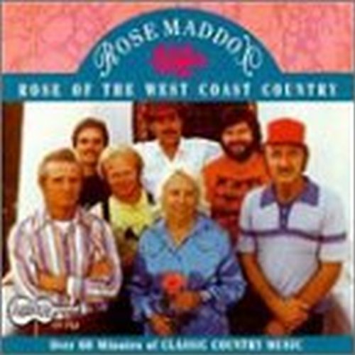 Rose Maddox/Rose Of The West Coast Country