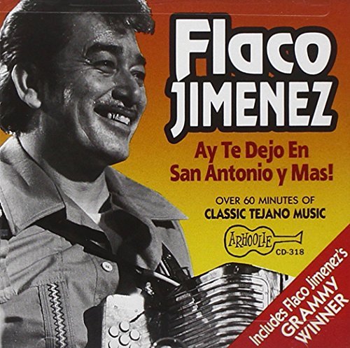 Flaco Jimenez/Ay Te Dejo En San Antonio Y Ma