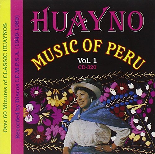 Huayno Music Of Peru/Vol. 1-1949-89