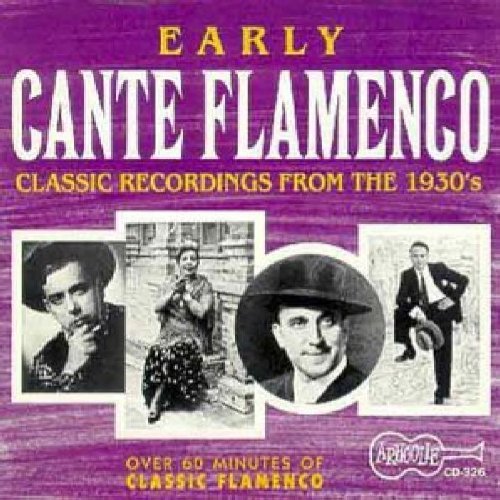 Early Cante Flamenco/Early Cante Flamenco