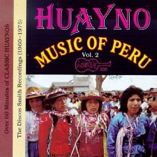 Huayno Music Of Peru/Vol. 2-Discos Smith Recordings