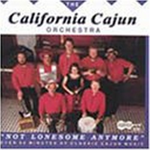 California Cajun Orchestra Not Lonesome Anymore 