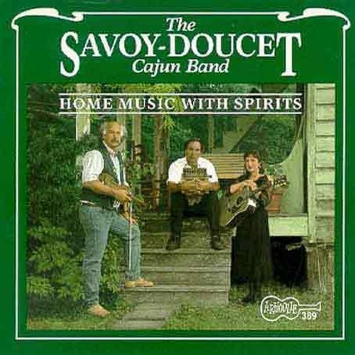 Savoy Doucet Cajun Band Home Music With Spirits 