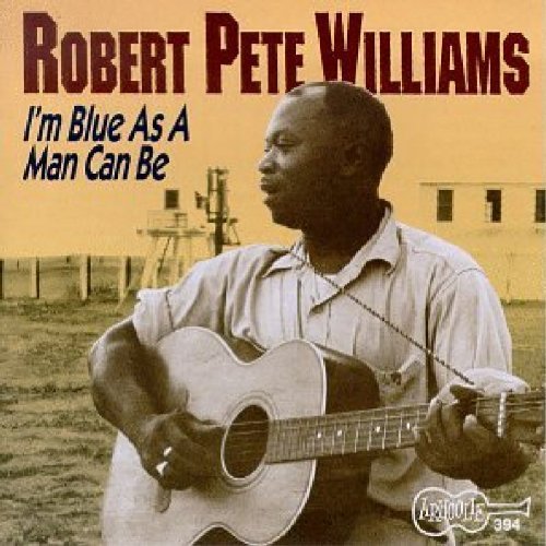 Robert Pete Williams/Vol. 1-Im As Blue As A Man Ca